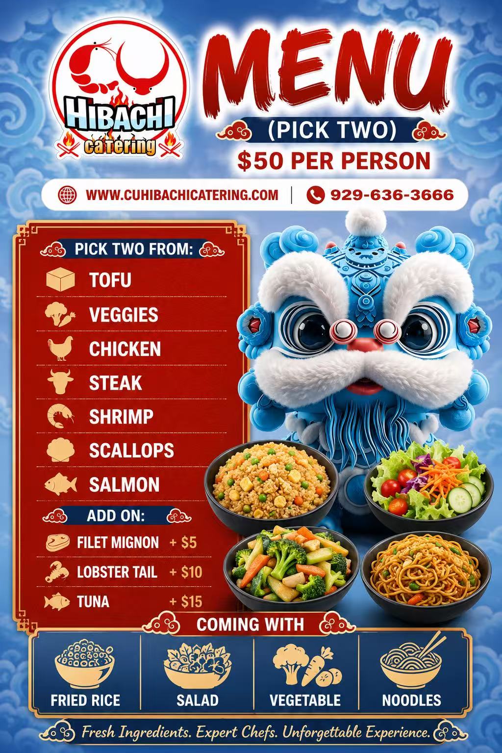 CU Hibachi Catering menu: $50 per person, pick two from tofu, veggies, chicken, steak, shrimp, scallops, or salmon. Add-ons: filet mignon +$5, lobster tail +$10, tuna +$15. Comes with fried rice, salad, vegetable, and noodles.